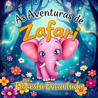 Livro As Aventuras de Zafari na Floresta Encantada