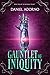 Gauntlet of Iniquity (The Azuleah Trilogy Book 2) by Daniel Adorno