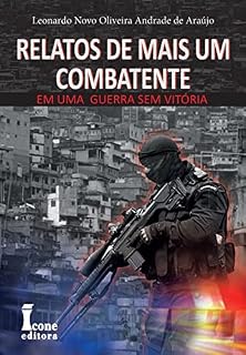 Livro Relatos de Mais um Combatente