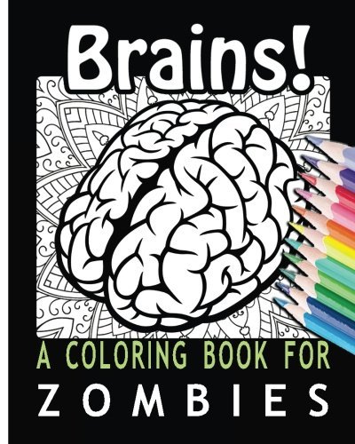 Brains! A Coloring Book for Zombies