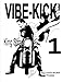 Vibe Kick 1 by King Stimie