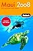 Fodor's Maui 2008 (Travel Guide) by 