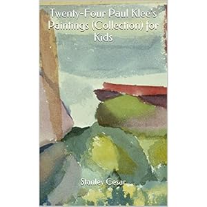Twenty-Four Paul Klee's Paintings (Collection) for Kids