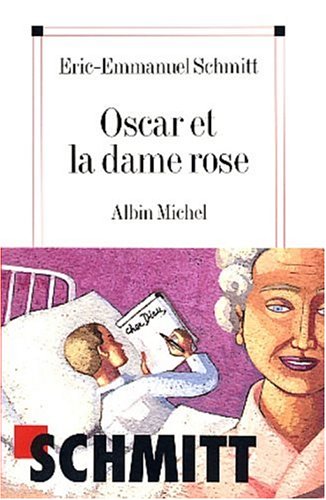 "Oscar Et La Dame Rose (Poesie - Theatre) (French Edition)" av Eric-Emmanuel Schmitt