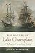 The Battle of Lake Champlain: A 