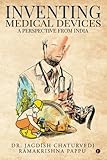 Inventing medical devices : A perspective from India