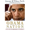 The Obama Nation: Leftist Politics and the Cult of Personality