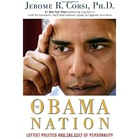The Obama Nation: Leftist Politics and the Cult of Personality