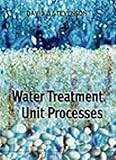 Water Treatment Unit Processes, Stevenson, David G., 1860940749