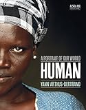 Human: A Portrait of Our World by