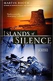 Front cover for the book Islands of Silence: A Novel by Martin Booth