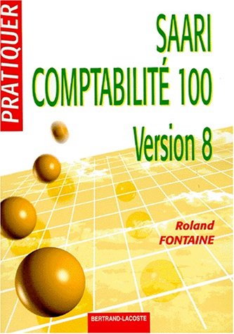 Pratiquer Sage SAARI comptabilité 100