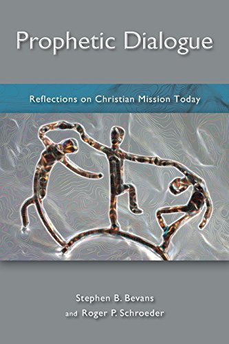 Prophetic Dialogue: Reflections on Christian Mission Today