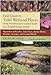 Field Guide to Tidal Wetland Plants of the Northeastern United States and Neighboring Canada: Vegetation of Beaches, Tidal Flats, Rocky Shores, Marshes, Swamps, and Coastal Ponds