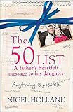 The 50 List: - A Father's Heartfelt Message to his Daughter: Anything is Possible by