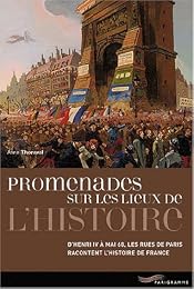 Promenades sur les lieux de l'histoire
