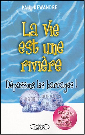 La  vie est une rivière