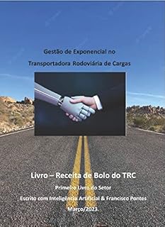 Livro Gestão Exponencial do Transporte Rodoviário de Cargas: Gestão TRC