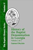 History Of The Baptist Denomination In Georgia - Vol. 2 0f 2 (The Baptist History Series, Number 9) by