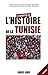 L'Essentiel de l'Histoire de la Tunisie (French Edition) by Turkia Labidi Ben Yahia