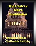 The Warlock Takes Washington (Mountain Man Series Book 12)