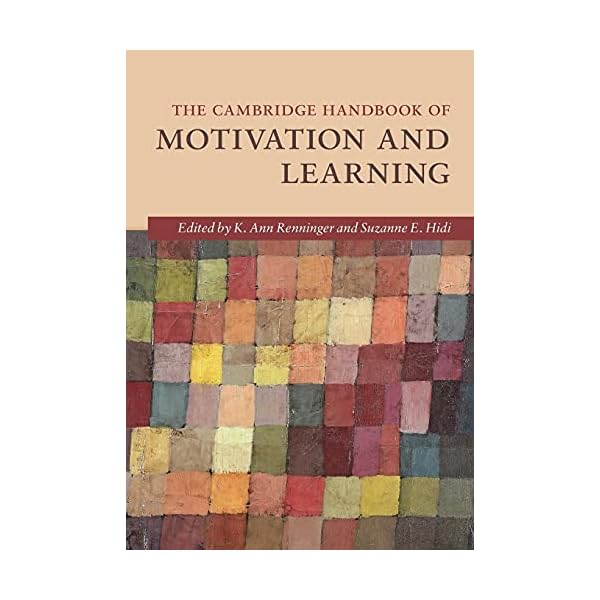 The Cambridge Handbook of Motivation and Learning (Cambridge Handbooks in Psychology)