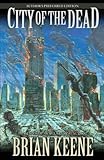 Front cover for the book City of the Dead by Brian Keene