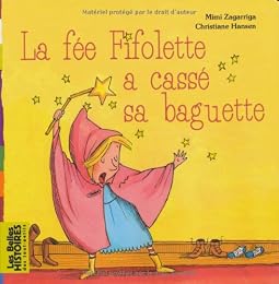 La  fée Fifolette a cassé sa baguette