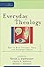 Everyday Theology: How to Read Cultural Texts and Interpret Trends (Cultural Exegesis)