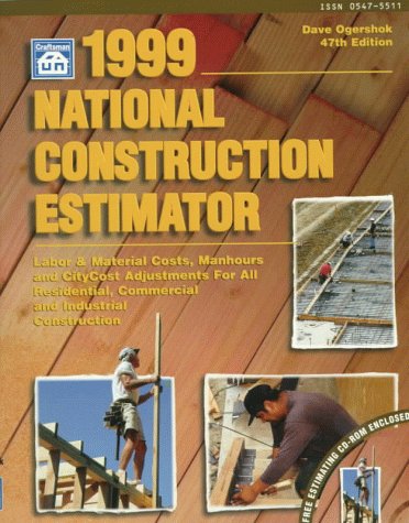 1999 National Construction Estimator/Book and CDROM (47th/Bk&dk ed)