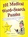 101 Medical Word-Search Puzzles by Joseph C. Kunz Jr., Michele G. Kunz