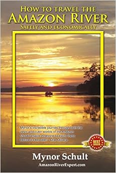 How to Travel The Amazon River: Practical Steps To Tour The Tropical Rainforest Easily & Economically How to Travel The Amazon River: Practical Steps To Tour The Tropical Rainforest Easily & Economically