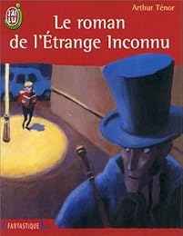 Le  roman de l'étrange inconnu
