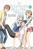 A Sister's All You Need., Vol. 5 (light novel) (A Sister's All You Need. (5)) by 