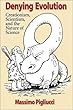 Denying Evolution: Creationism, Scientism, and the Nature of Science