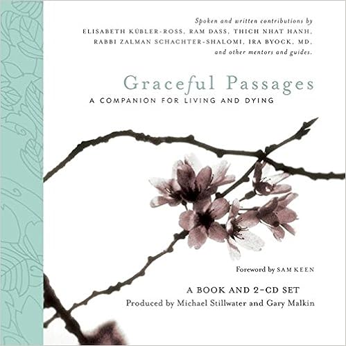 Graceful Passages: A Companion for Living and Dying (Wisdom of the World) Graceful Passages: A Companion for Living and Dying (Wisdom of the World)