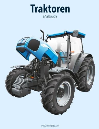 Traktoren-Malbuch 1: Volume 1 (German) Paperback – Large Print, 2 Mar. 2016