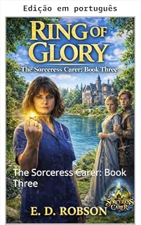 Livro Anel da Glória (A feiticeira cuidadora Livro 3)