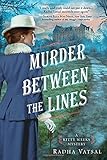 Murder between the Lines (Kitty Weeks Mystery) by Radha Vatsal