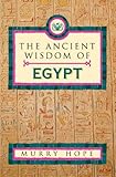 "The Ancient Wisdom of Egypt" av Murry Hope