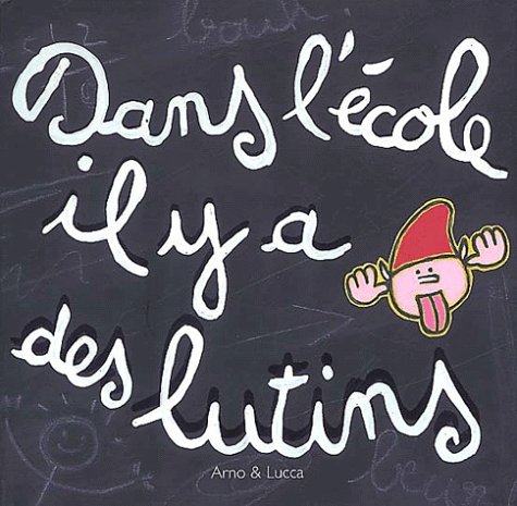 Dans l'école il y a des lutins