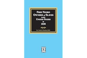 Free Negro Owners of Slaves in the United States in 1830