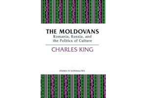 The Moldovans: Romania, Russia, and the Politics of Culture (Studies of Nationalities)