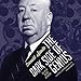 The Dark Side of Genius: The Life of Alfred Hitchcock by 