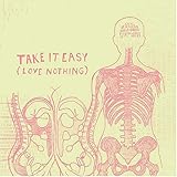 Bright Eyes Album: «Take It Easy: Love Nothing» (Front side)