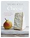 Cheese: The essential guide to cooking with cheese, over 100 recipes by Michel Roux, Lisa Linder