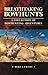 Breathtaking Bowhunts: A Collection of Bowhunting Adventures