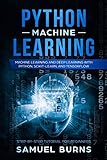Python Machine Learning: Machine Learning and Deep Learning with Python, scikit-learn, and TensorFlo Python Machine Learning: Machine Learning and Deep Learning with Python, scikit-learn, and TensorFlo