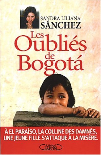 Les oubliés de Bogota by Sandra Liliana Sanchez (Paperback)