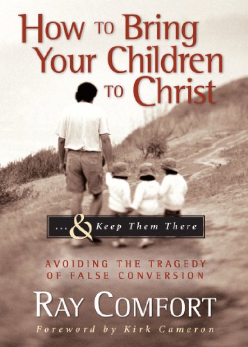 How To Bring Your Children To Christ Keep Them There Avoiding
